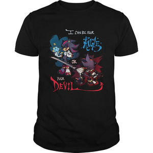 Sonic I Can Be Your Angle Or Yuor Devil Shirt